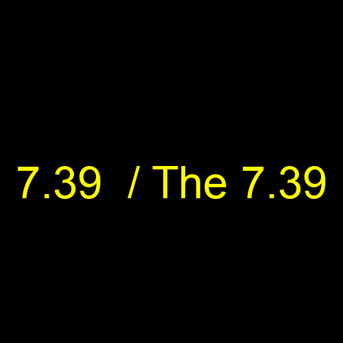 7.39  / The 7.39